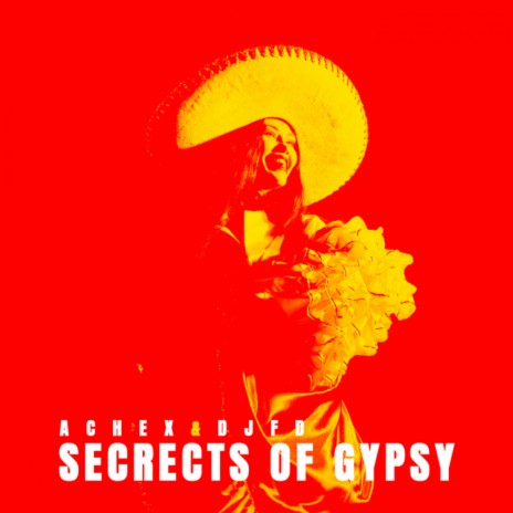 Secrects Of Gypsy (Original Mix) ft. Djfd | Boomplay Music