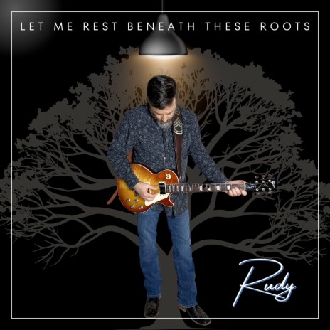 Let Me Rest Beneath These Roots | Boomplay Music