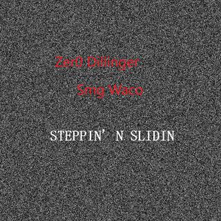 Steppin and Slidin (Instrumental)