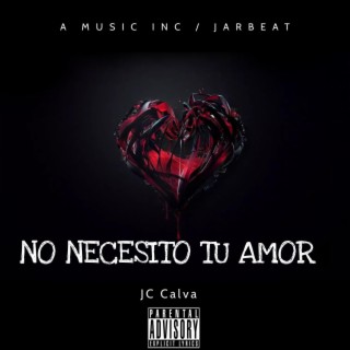 No Necesito tu Amor