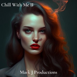 Chill With Me II