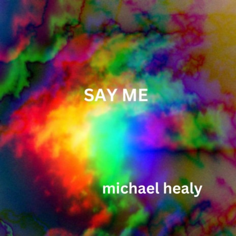 Say Me | Boomplay Music