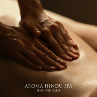 Aroma Hindu Spa: Soothing Oriental Mood for Massage