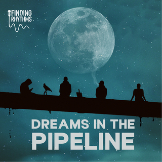 Dreams In The Pipeline