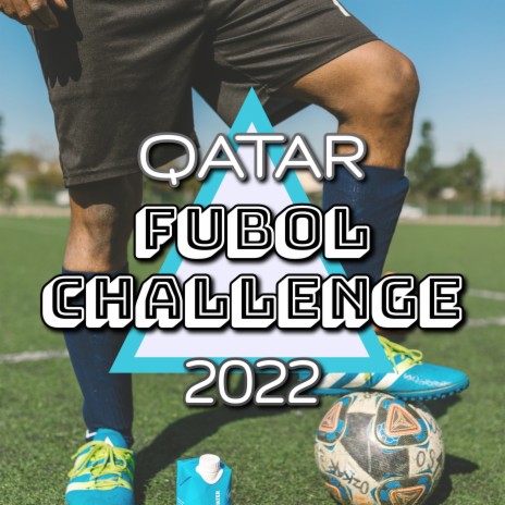 Qatar Futbol Challenge 2022 | Boomplay Music