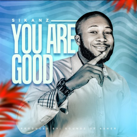 You Are Good | Boomplay Music