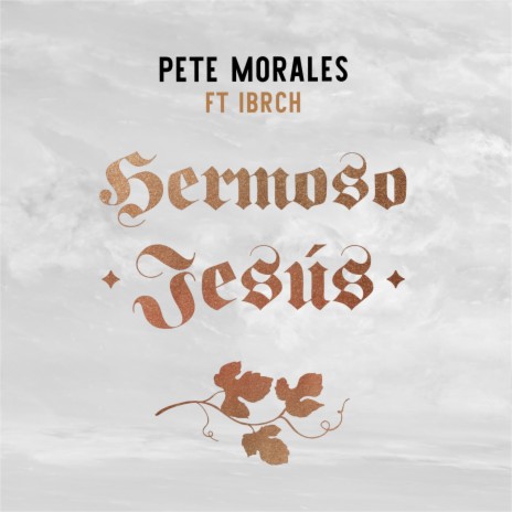 Hermoso Jesús ft. IBRCH | Boomplay Music