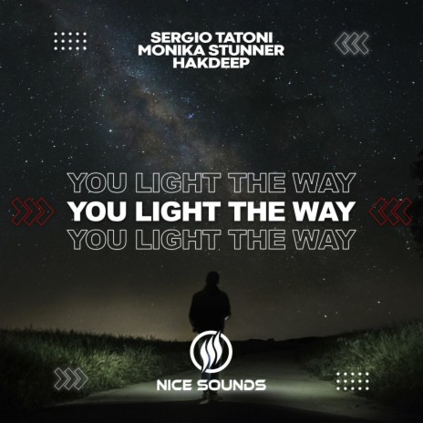 You light The Way ft. Monika Stunner & Hakdeep