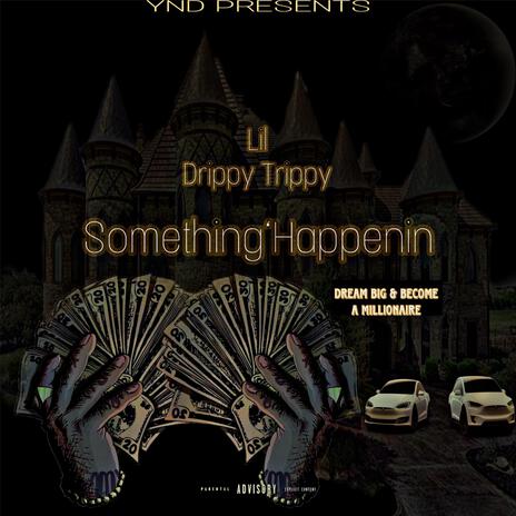 Something'Happenin | Boomplay Music