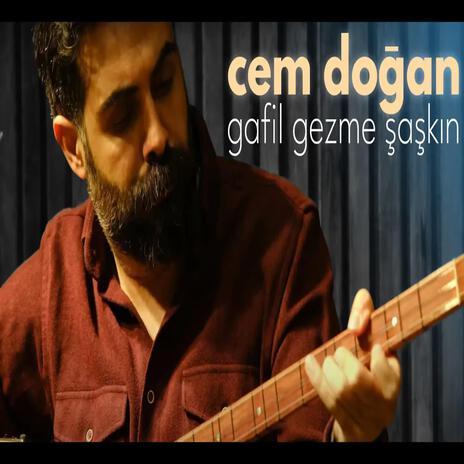 Gafil Gezme Şaşkın | Boomplay Music