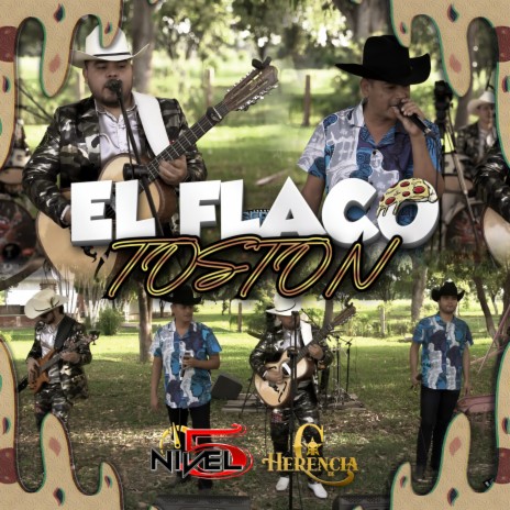 El Flaco Toston ft. Herencia de C | Boomplay Music