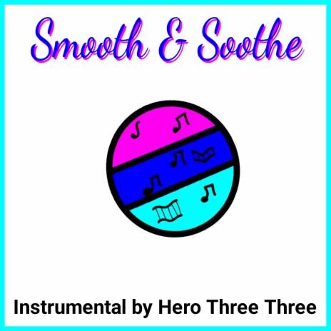 Smooth & Soothe | Boomplay Music
