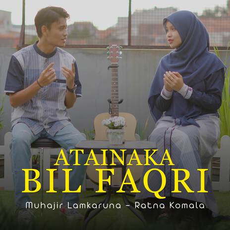 Atainaka Bil Faqri ft. Ratna Komala | Boomplay Music