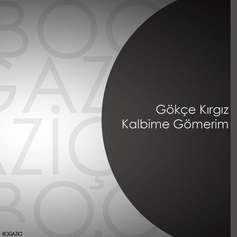 Kalbime Gömerim | Boomplay Music