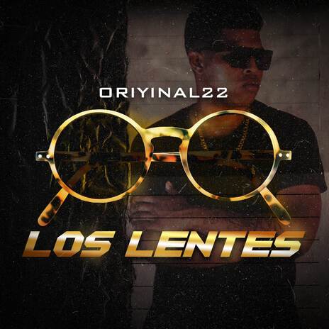 Los Lentes | Boomplay Music