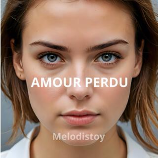 Amour perdu