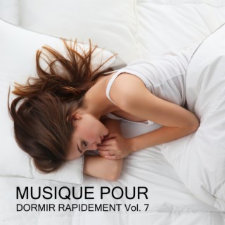 Musique pour Dormir Rapidement (Vol.7)