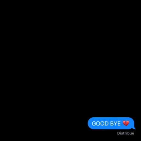 Good Bye | Boomplay Music