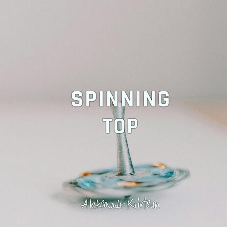 Spinning Top | Boomplay Music