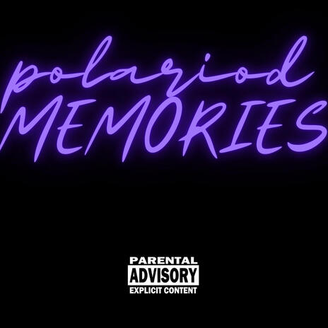 polariod memories | Boomplay Music