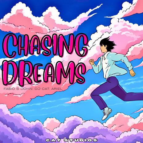 Chasing Dreams ft. DJ Cat & ARIEL | Boomplay Music