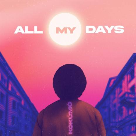 All My Days | Boomplay Music