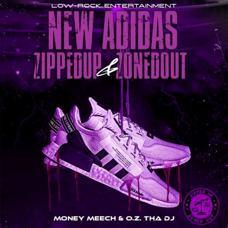 New Adidas ZippedUp&ZonedOut (Radio Edit) ft. O.Z. tha DJ | Boomplay Music