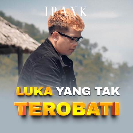 Luka Yang Tak Terobati | Boomplay Music