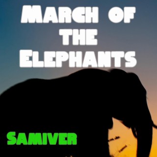 March of the Elephants