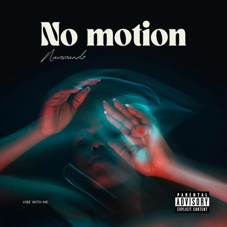 No Motion | Boomplay Music