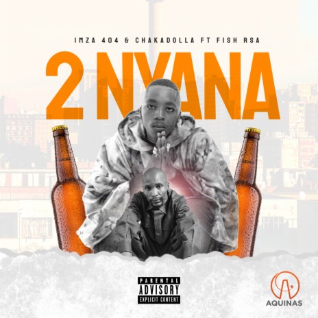 2 Nyana ft. Chaka Dollar & Fish Rsa | Boomplay Music