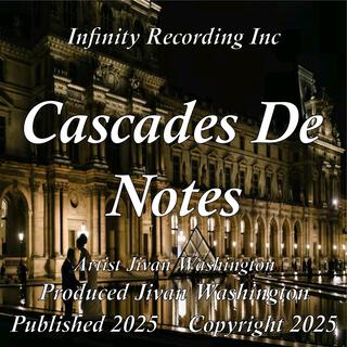 Cascades De Notes