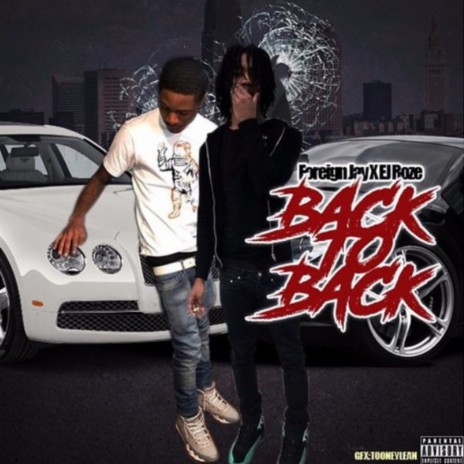 Back To Back Feat. EJ Roze | Boomplay Music