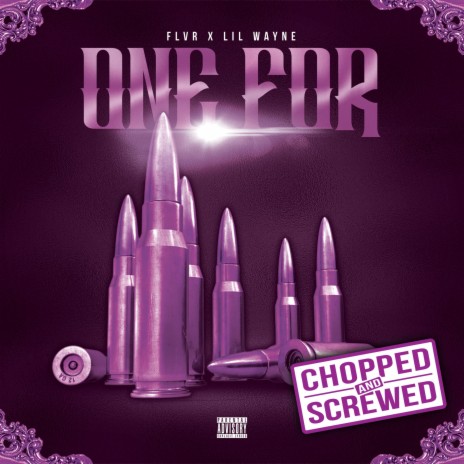 One For (Chopped & Screwed) (feat. Lil Wayne) | Boomplay Music