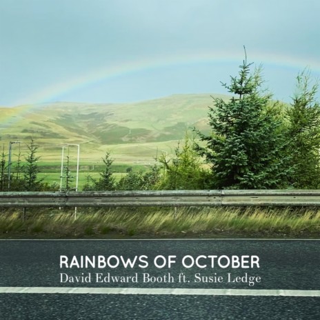 Rainbows Of October (stripped) ft. Susie Ledge | Boomplay Music