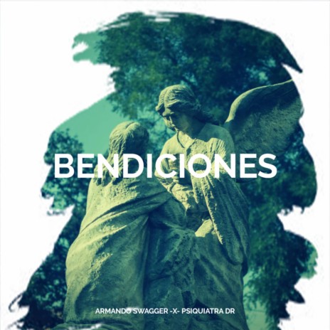 Bendiciones ft. Armando Swagger | Boomplay Music