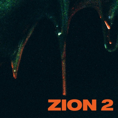 ZION 2 | Boomplay Music
