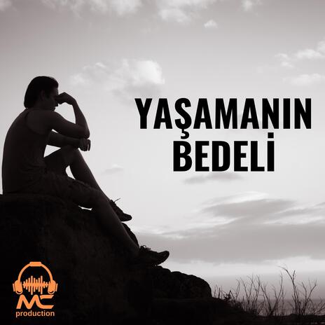 Yaşamanın Bedeli