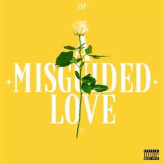 A Misguided Love