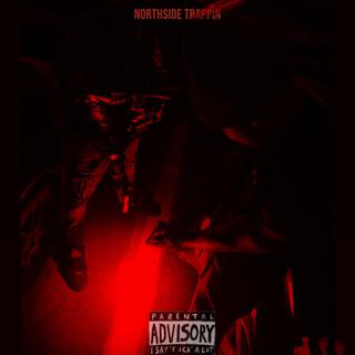 NorthSide Trappin lyrics | Boomplay Music