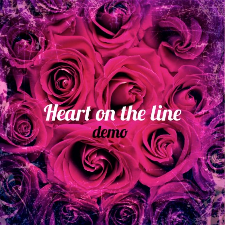 Heart on the Line (Demo)