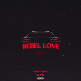 Rebel Love lyrics | Boomplay Music