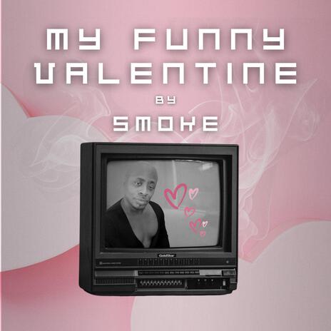 my funny valentine | Boomplay Music