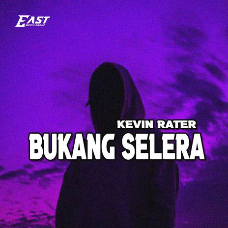 BUKANG SELERA | Boomplay Music