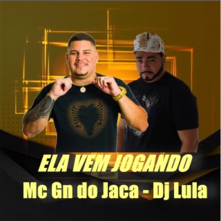 ELA VEM JOGANDO