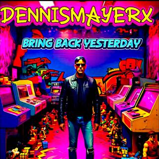 Bring Back Yesterday lyrics | Boomplay Music