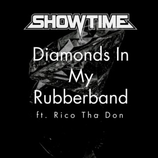 Diamonds In My Rubberband