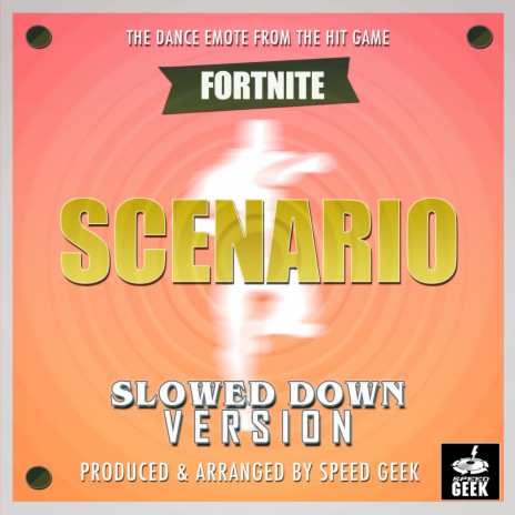 Scenario Dance Emote (From Fortnite Battle Royale) (Slowed Down) | Boomplay Music