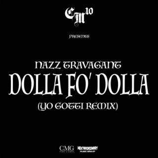 Dolla Fo' Dolla (Yo Gotti Remix)