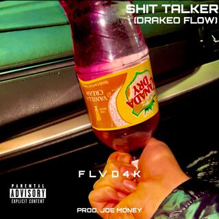 Shit Talker (Drakeo Flow)